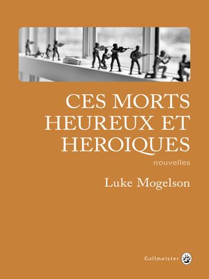 cover image of Ces morts heureux et héroïques